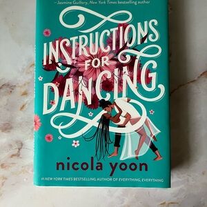 Instructions for Dancing Book by Nicola Yoon